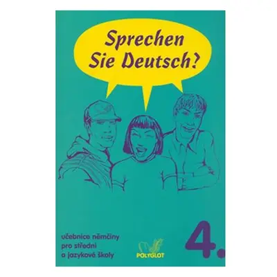 Sprechen Sie Deutsch - 4 kniha pro studenty