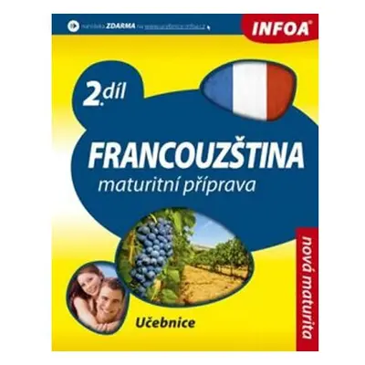 Francouzština 2 maturitní příprava - učebnice