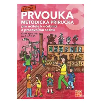 Hravá prvouka 3 – metodická příručka