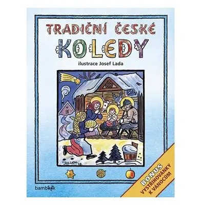 Tradiční české koledy (Bonus - vystřihovánky k Vánocům)