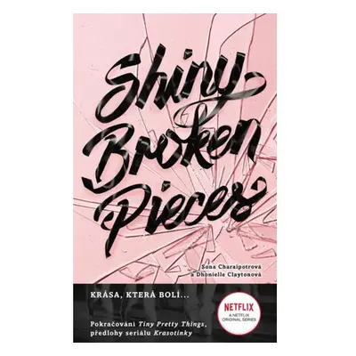 Shiny Broken Pieces - Tiny Pretty Things 2