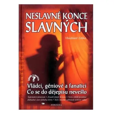 Neslavné konce slavných - 2. vydání