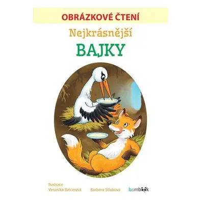 Nejkrásnější bajky - Obrázkové čtení