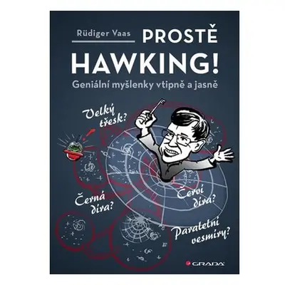 Prostě Hawking! - Geniální myšlenky vtipně a jasně