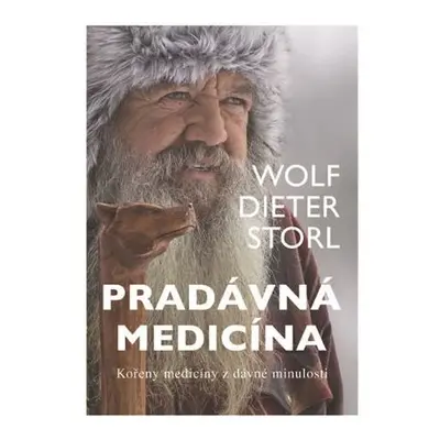 Pradávná medicína - Kořeny medicíny z dávné minulosti