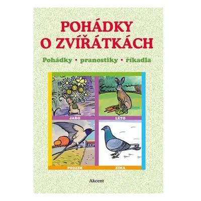 Pohádky o zvířátkách - Pohádky, pranostiky, říkadla