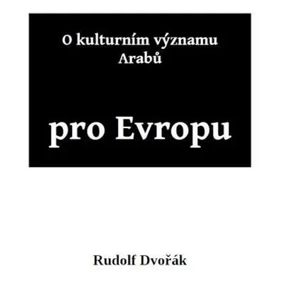 O kulturním významu Arabů pro Evropu