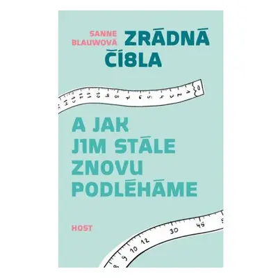 Zrádná čísla a jak jim stále znovu podléháme