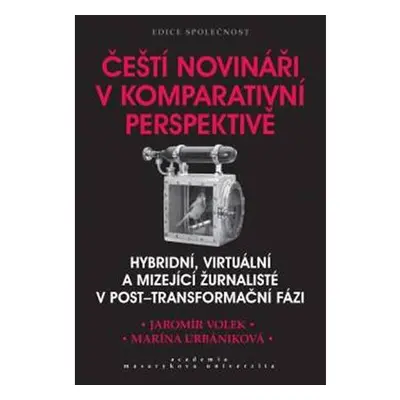 Čeští novináři v komparativní perspektivě