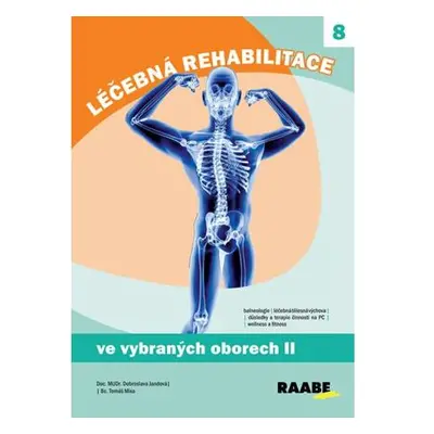 Léčebná rehabilitace ve vybraných oborech 2.díl