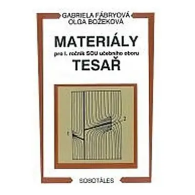 Materiály - pro I. roč. SOU učebního oboru tesař