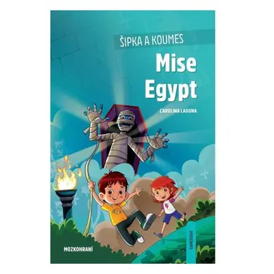 Šipka a Koumes: Mise Egypt