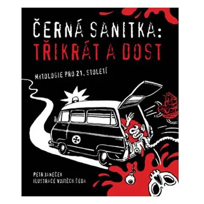 Černá sanitka - Třikrát a dost