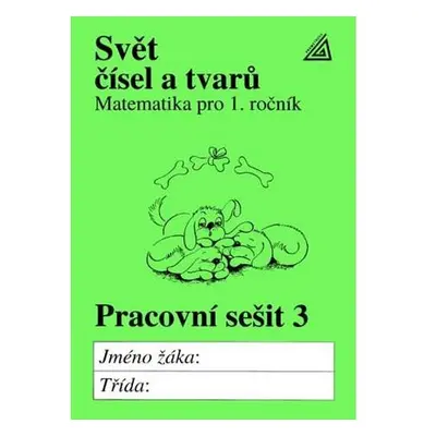 Matematika pro 1. roč. ZŠ PS 3 Svět čísel a tvarů