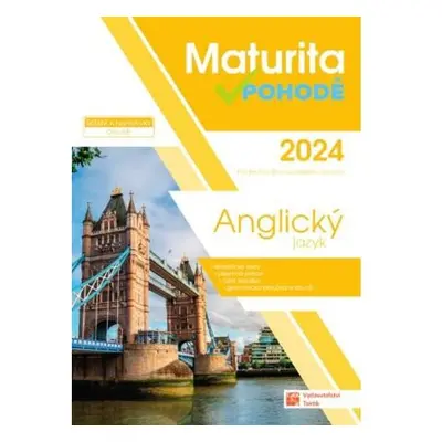 Anglický jazyk - Maturita v pohodě 2024