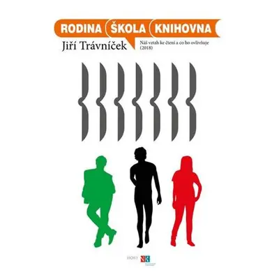 Rodina, škola, knihovna - Náš vztah ke čtení a co ho ovlivňuje (2018)