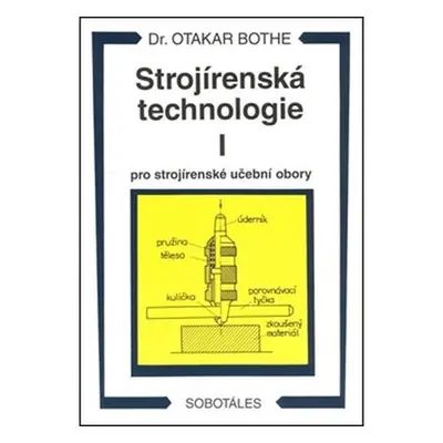 Strojírenská technologie I pro strojírenské učební obory