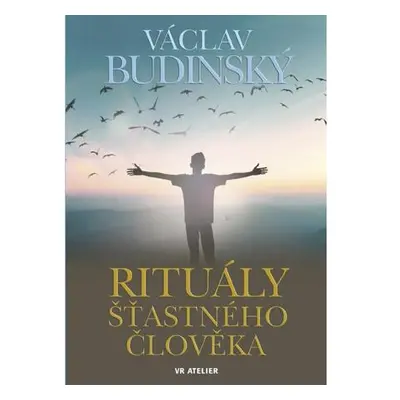 Rituály šťastného člověka