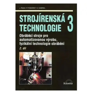 Strojírenská technologie 3, 2.díl