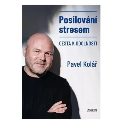 Posilování stresem - Cesta k odolnosti