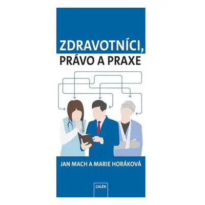 Zdravotníci, právo a praxe