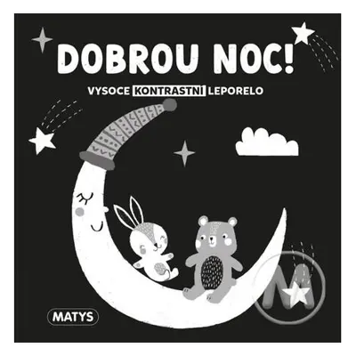 Dobrou noc! - Vysoce kontrastní leporelo