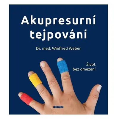 Akupresurní tejpování - Život bez omezení