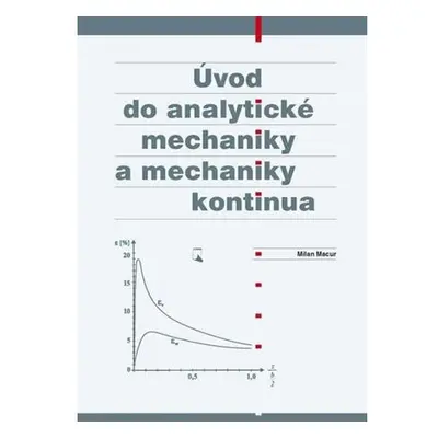 Úvod do analytické mechaniky a mechaniky kontinua