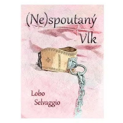 (Ne)spoutaný Vlk