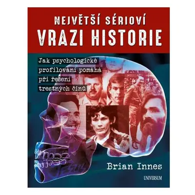 Největší sérioví vrazi historie