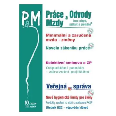 PaM 10/2024 - Změny v minimální a zaručené mzdě - Novela zákoníku práce – pracovní doba a dovole