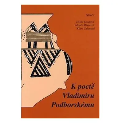 K poctě Vladimíru Podborskému: Přátelé a žáci k sedmdesátým narozeninám. Zu Ehren von Vladimír P