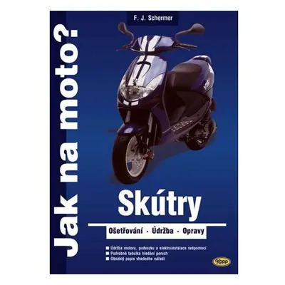 Skútry - Jak na to?