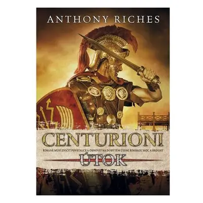 Centurioni 2 - Útok