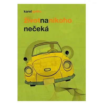 Život na nikoho nečeká