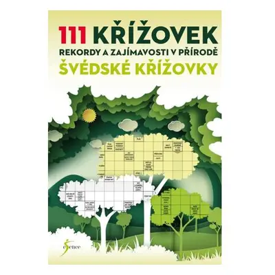 111 křížovek – rekordy a zajímavosti v přírodě