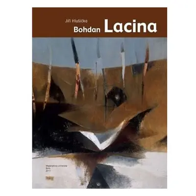 Bohdan Lacina: 1912–1971