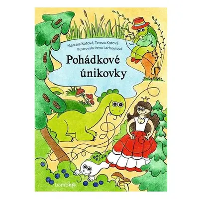 Pohádkové únikovky