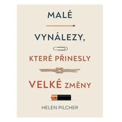 Malé vynálezy, které přinesly velké změny