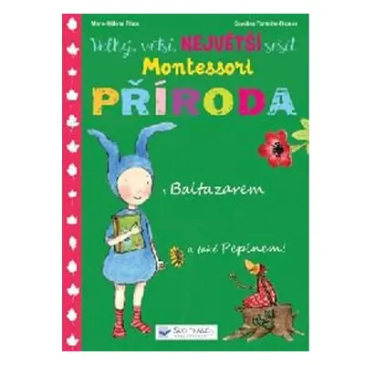 Velký, větší, NEJVĚTŠÍ sešit Montessori Příroda