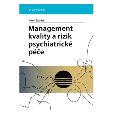 Management kvality a rizik psychiatrické péče