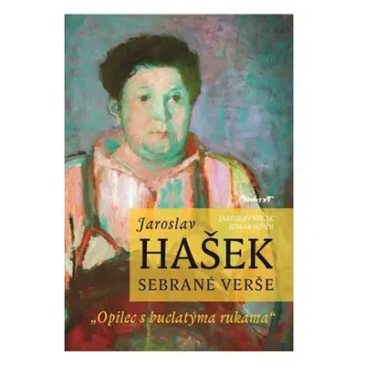 Jaroslav Hašek - Sebrané básně