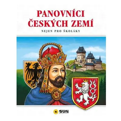 Panovníci českých zemí - Nejen pro školáky