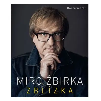 Miro Žbirka - Zblízka