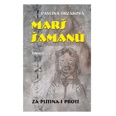 Marš šamanů - Za Putina i proti