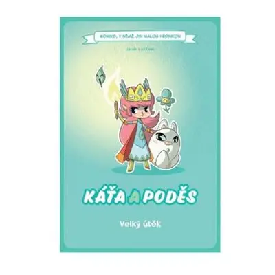 Komiks, v němž jsi malou hrdinkou: Káťa a poděs - Velký útěk (gamebook)