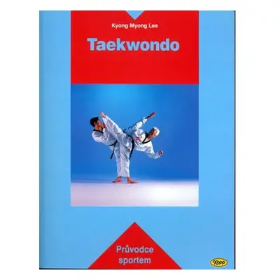 Taekwondo - Průvodce sportem