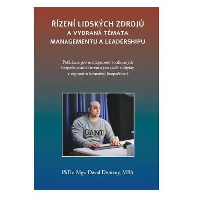 Řízení lidských zdrojů a vybraná témata managementu a leadershipu