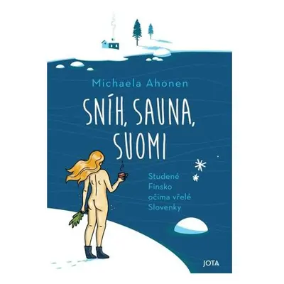 Sníh, sauna, Suomi