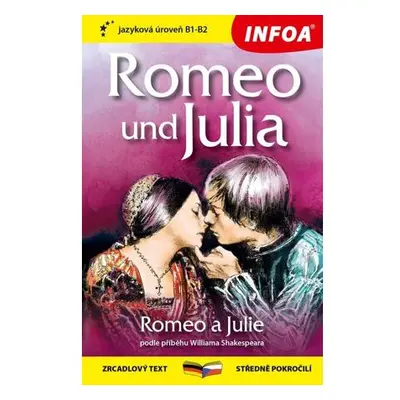 Romeo a Julie / Romeo und Julia - Zrcadlová četba (B1-B2)